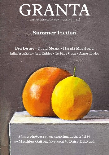 Granta 148: Summer Fiction (08/2019)