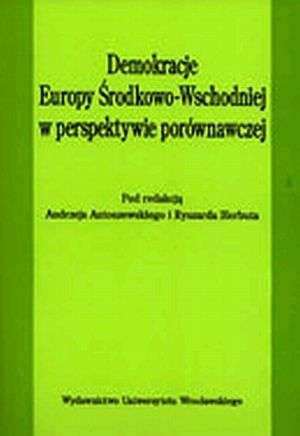 Demokracje Europy Środkowo-Wschodniej w perspektywie porównawczej