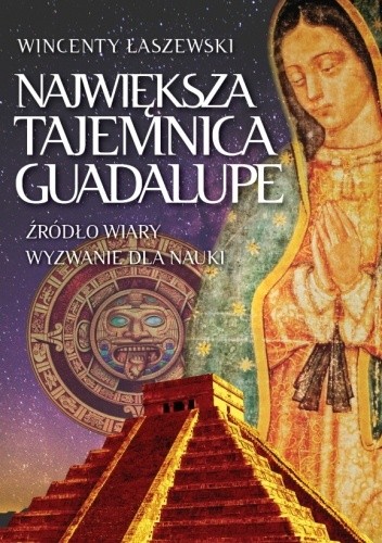 Największa tajemnica Guadalupe