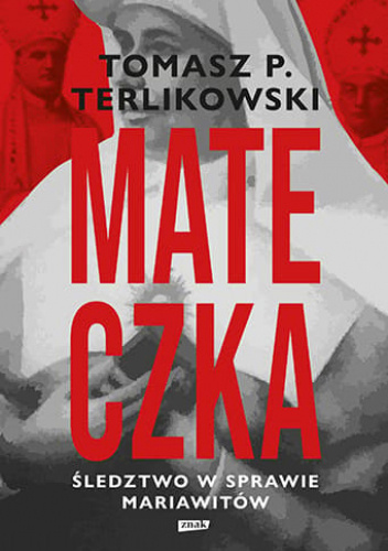 Mateczka. Śledztwo w sprawie mariawitów