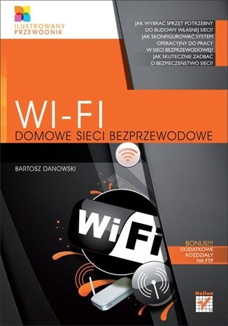 Wi-Fi. Domowe sieci bezprzewodowe