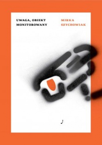 Uwaga, obiekt monitorowany