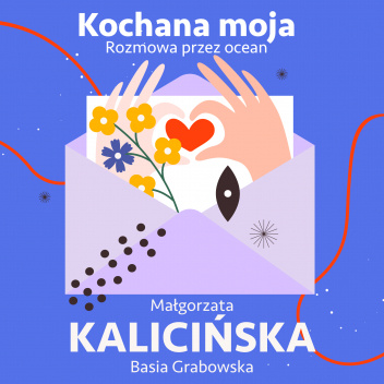 Kochana moja: Rozmowa przez ocean