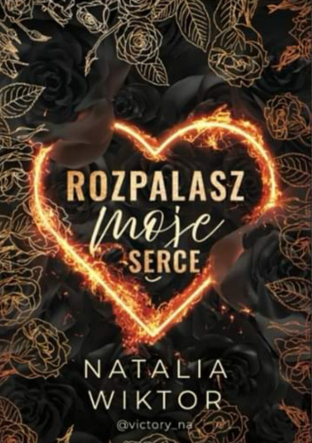 Rozpalasz moje serce
