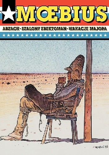 Arzach. Szalony Erektoman. Wakacje Majora
