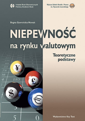 Niepewność na rynku walutowym Teoretyczne podstawy