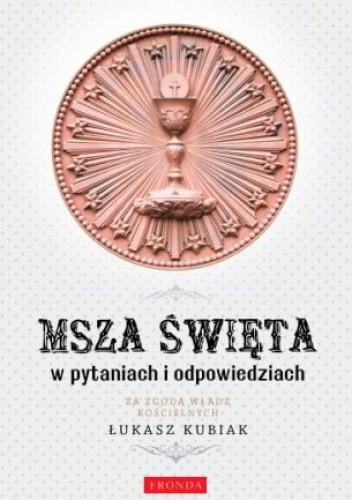 Msza Święta w pytaniach i odpowiedziach