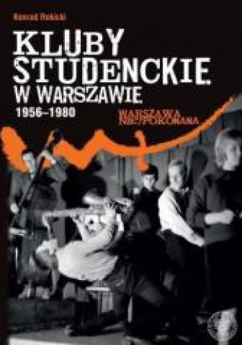 Kluby studenckie w Warszawie 1956-1980