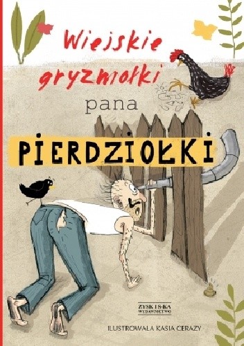 Wiejskie gryzmołki Pana Pierdziołki