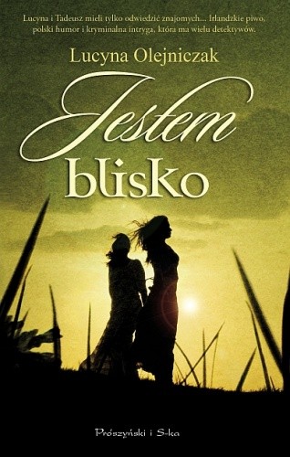 Jestem blisko