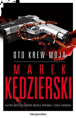 Oto krew moja