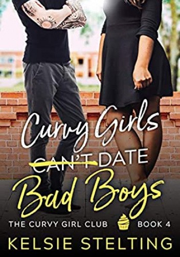 Curvy Girls Can't Date Bad Boys