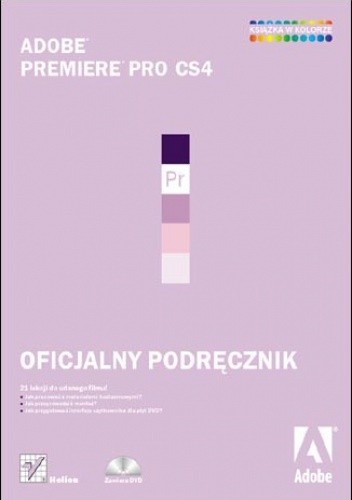 Adobe Premiere Pro CS4. Oficjalny podręcznik