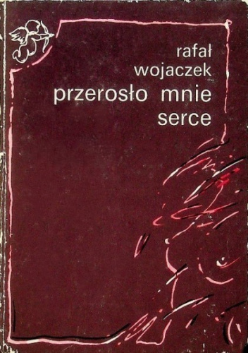 Przerosło mnie serce