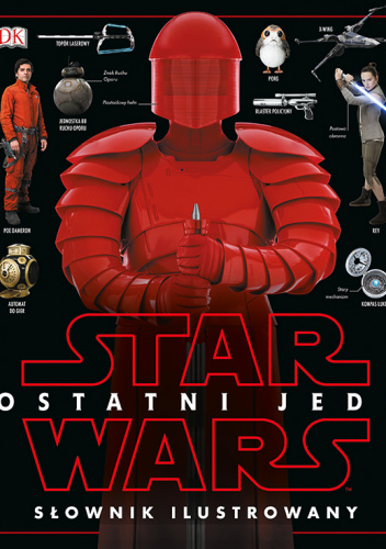 Star Wars: Ostatni Jedi - słownik ilustrowany