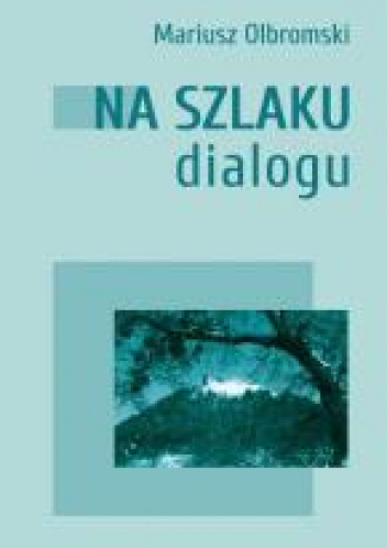 Na szlaku dialogu
