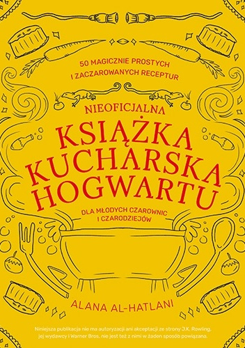 Nieoficjalna książka kucharska Hogwartu dla młodych czarownic i czarodziejów