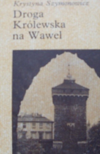 Droga Królewska na Wawel