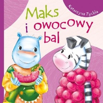 Maks i owocowy bal