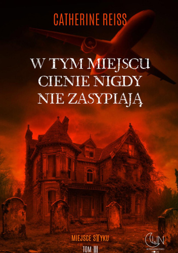 W tym miejscu cienie nigdy nie zasypiają