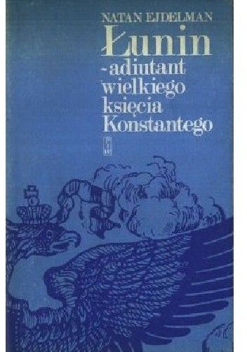 Łunin - adiutant wielkiego księcia Konstantego