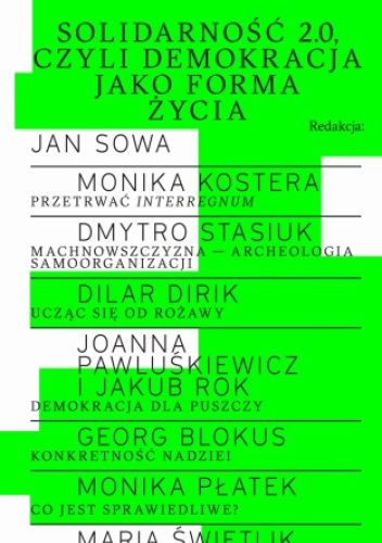 Solidarność 2.0, czyli demokracja jako forma życia