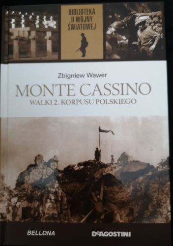 Monte Cassino. Walki 2 Korpusu Polskiego