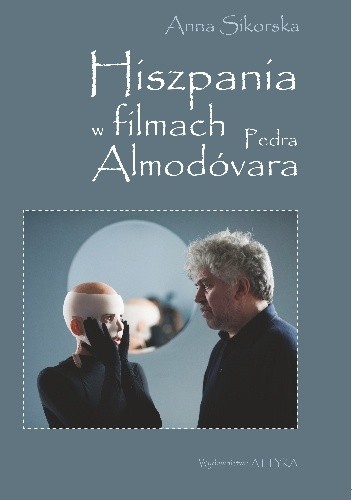 Hiszpania w filmach Pedra Almodóvara