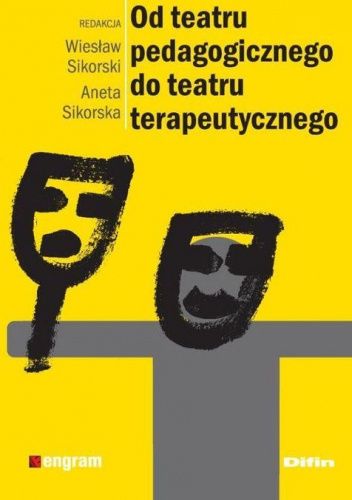 Od teatru pedagogicznego do teatru terapeutycznego
