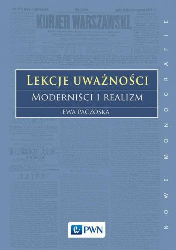 Lekcje uważności. Moderniści i realizm