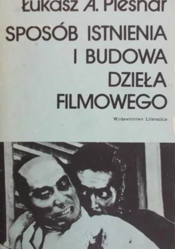 Sposób istnienia i budowa dzieła filmowego