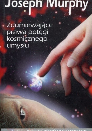 Zdumiewające prawa potęgi kosmicznego umysłu