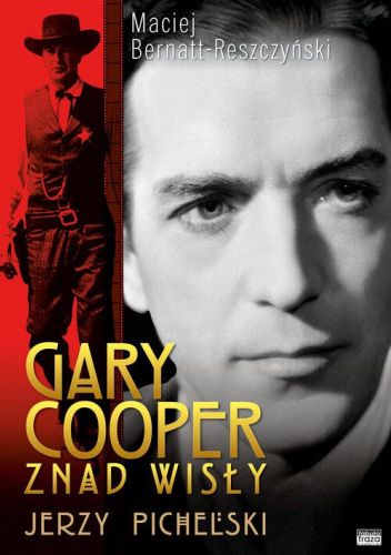 Gary Cooper znad Wisły: Jerzy Pichelski