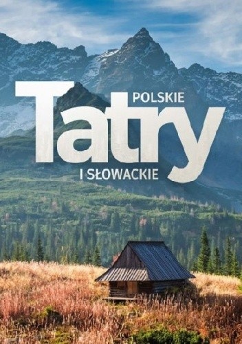 Tatry polskie i słowackie