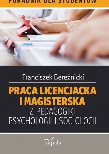 Praca licencjacka i magisterska z pedagogiki psychologii i socjologii