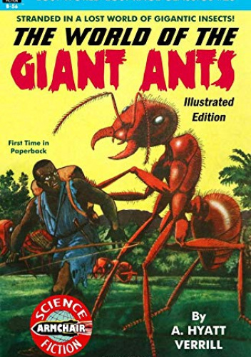 The World of the Giant Ants