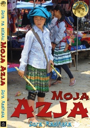 Dora na szlaku: Moja Azja