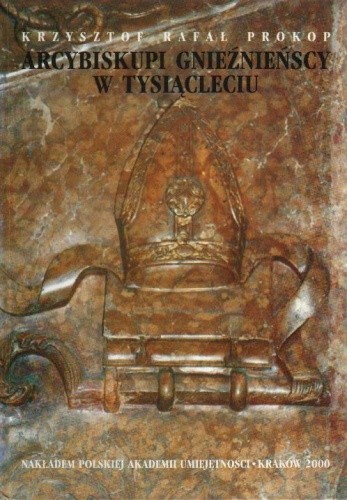 Arcybiskupi gnieźnieńscy w tysiącleciu