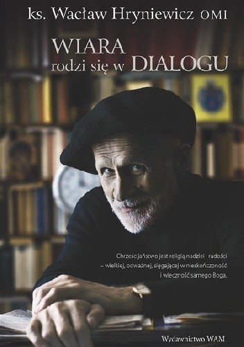 Wiara rodzi się w dialogu