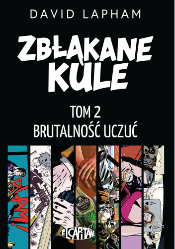 Zbłąkane kule. Tom 2. Brutalność uczuć.