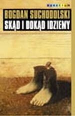 Skąd i dokąd idziemy