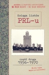 Księga listów PRL-u. Część druga 1956-1970