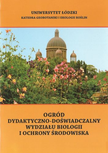 Ogród dydaktyczno-doświadczalny Wydziału Biologii i Ochrony Środowiska
