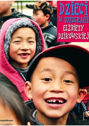 Dzieci w fotografii Elżbiety Dzikowskiej