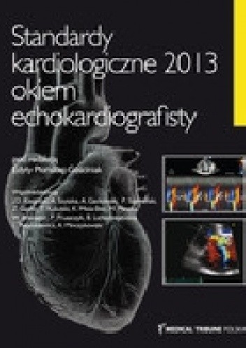 Standardy kardiologiczne 2013 okiem echokardiografisty