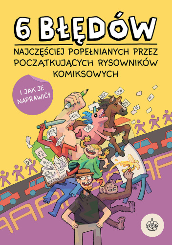 6 błędów najczęściej popełnianych przez początkujących rysowników komiksowych i jak je naprawić!