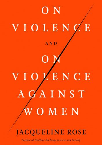 On Violence and On Violence Against Women