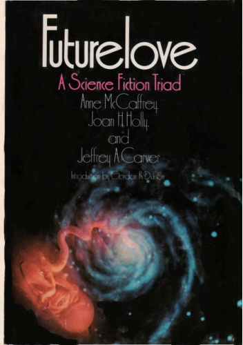 Futurelove: A Science Fiction Triad