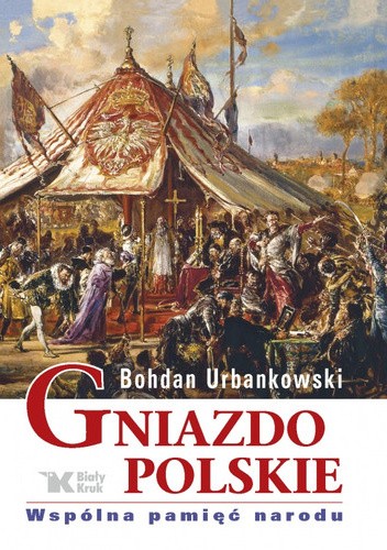 Gniazdo polskie. Wspólna pamięć narodu