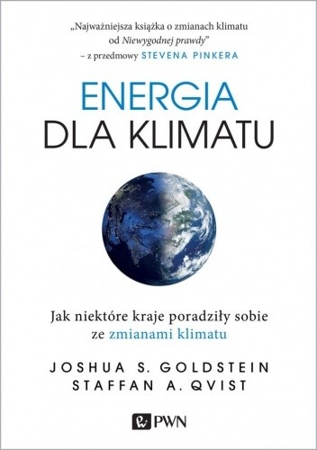 Energia dla klimatu. Jak niektóre kraje poradziły sobie ze zmianami klimatu